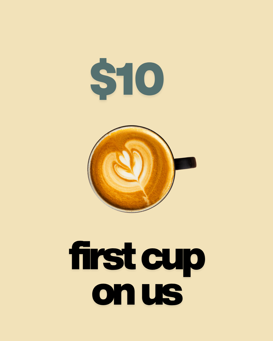 First Cup on Us